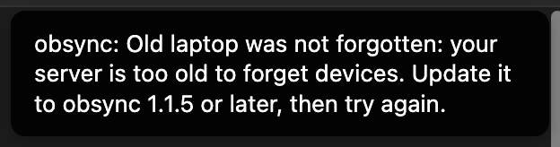 The notice after Forget on a device named Old laptop: it was not forgotten, because the server is too old to forget devices