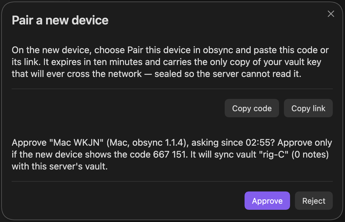 Pair a new device on the device that made the code: Approve "Mac WKJN" (Mac, obsync 1.1.4)? Approve only if the new device shows the code 667 151. It will sync vault "rig-C" (0 notes). Approve and Reject below