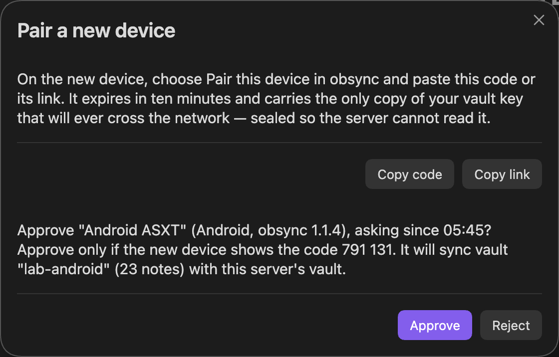 Pair a new device on the computer: Approve "Android ASXT" (Android, obsync 1.1.4)? Approve only if the new device shows the code 791 131. It will sync vault "lab-android" (23 notes). Approve and Reject below
