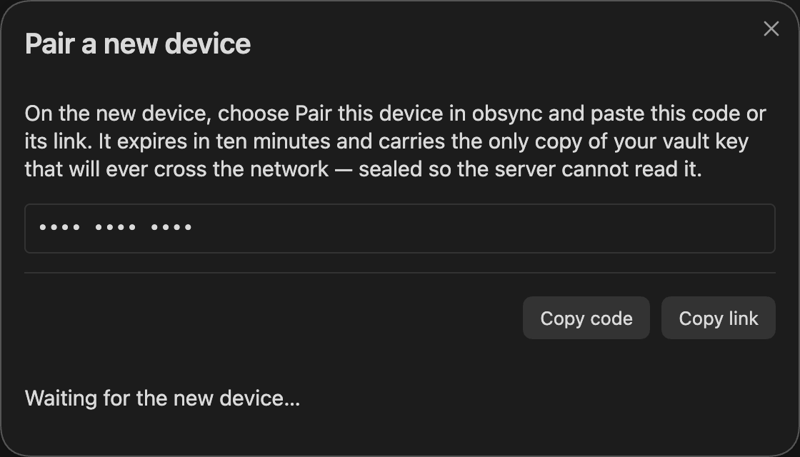 The Pair a new device dialog on the first device, its code obscured, with Copy code and Copy link buttons and the line Waiting for the new device